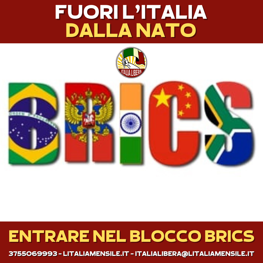 CARLA PERONI (SEGRETARIO NAZIONALE ITALIA LIBERA): FUORI DALLA NATO. ENTRARE NEL BLOCCO BRICS! PER UN’ITALIA LIBERA, POPOLARE E SOVRANA!