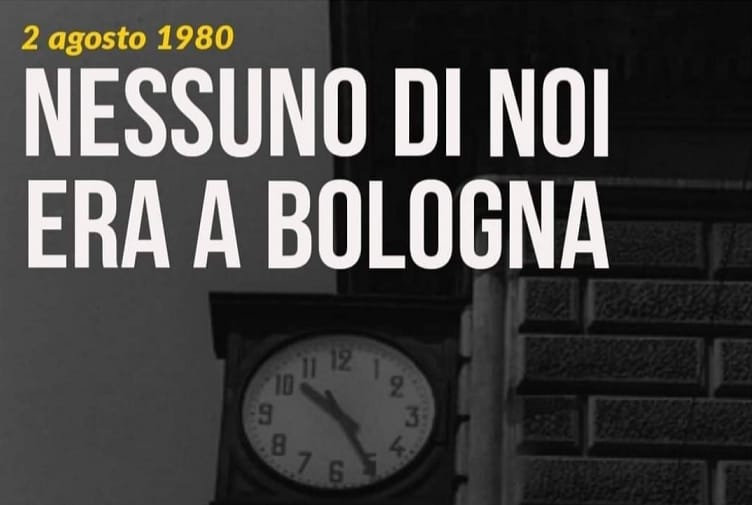 2 Agosto 1980: Abbatteremo questo muro di menzogna,perché nessuno di noi era a Bologna…